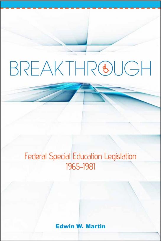 Breakthrough: Federal Special Education Legislation 1965-1981