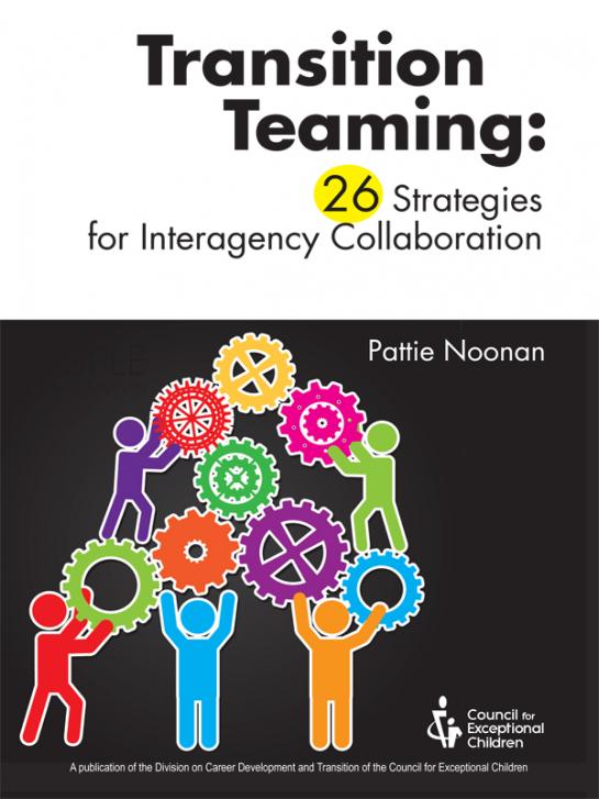 Transition Teaming: 26 Strategies for Interagency Collaboration