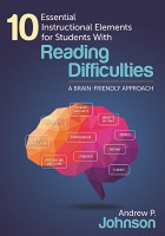 10 Essential Instructional Elements for Students With Reading Difficulties