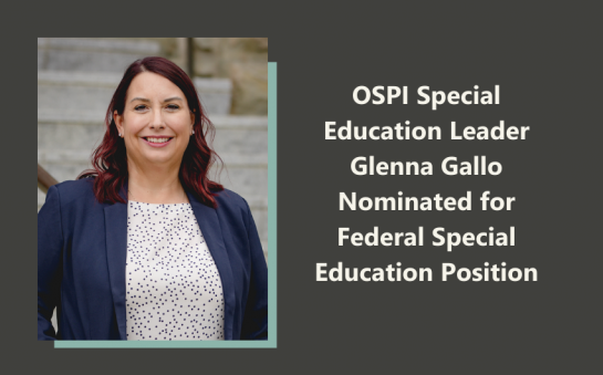 Photo of Glenna Gallo next to text reading, "OPSI Special Education Leader Glenna Gallo Nominated for Federal Special Education Position"