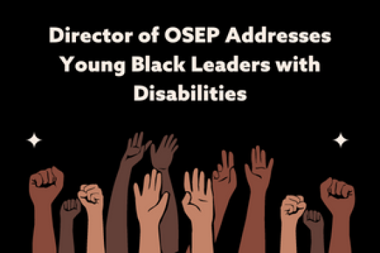 Director of OSEP Addresses Young Black Leaders with Disabilities