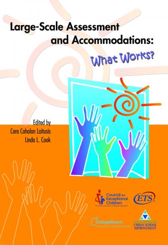 Large Scale Assessment and Accommodations: What Works?