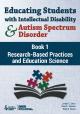 Educating Students with Intellectual Disability and Autism Spectrum Disorder Book 1